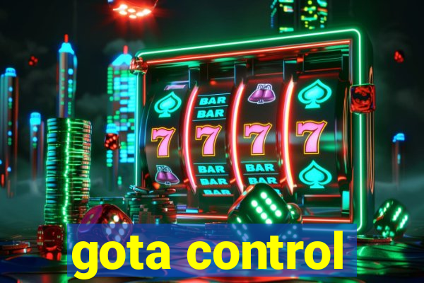 gota control